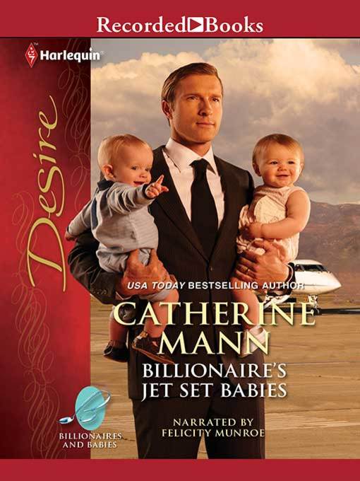 Title details for Billionaire's Jet-Set Babies by Catherine Mann - Wait list